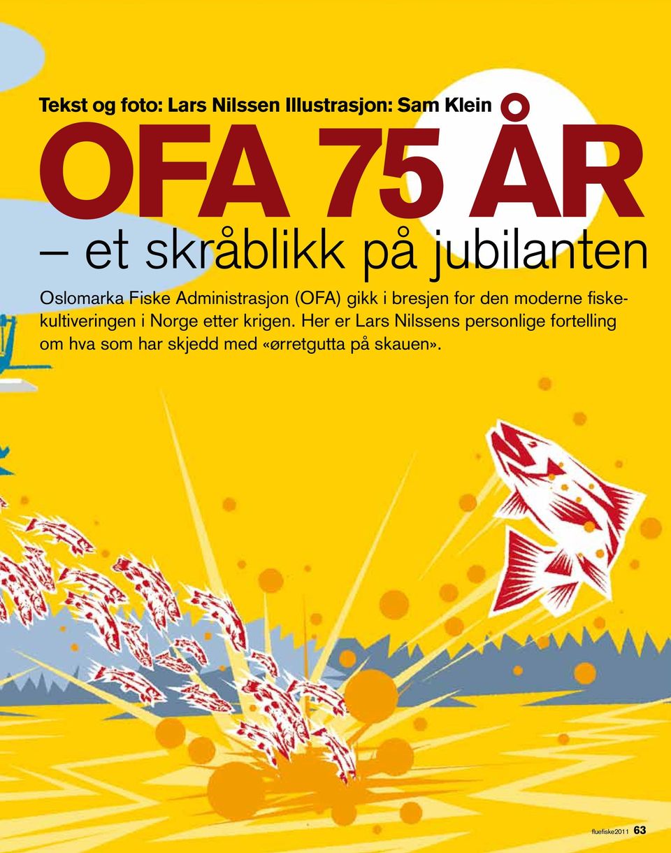 moderne fiskekultiveringen i Norge etter krigen.