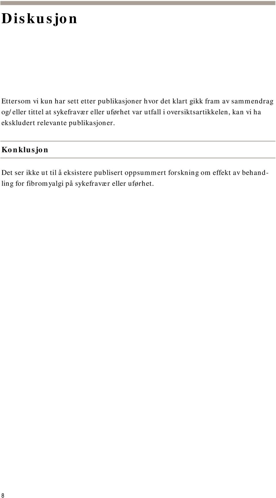 kan vi ha ekskludert relevante publikasjoner.