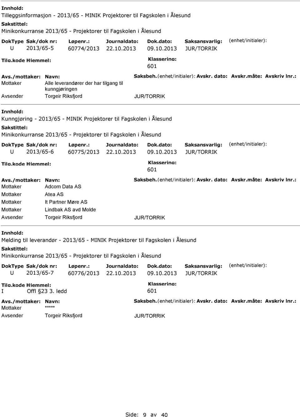 Projektorer til Fagskolen i Ålesund 2013/65-6 60775/2013 09.10.