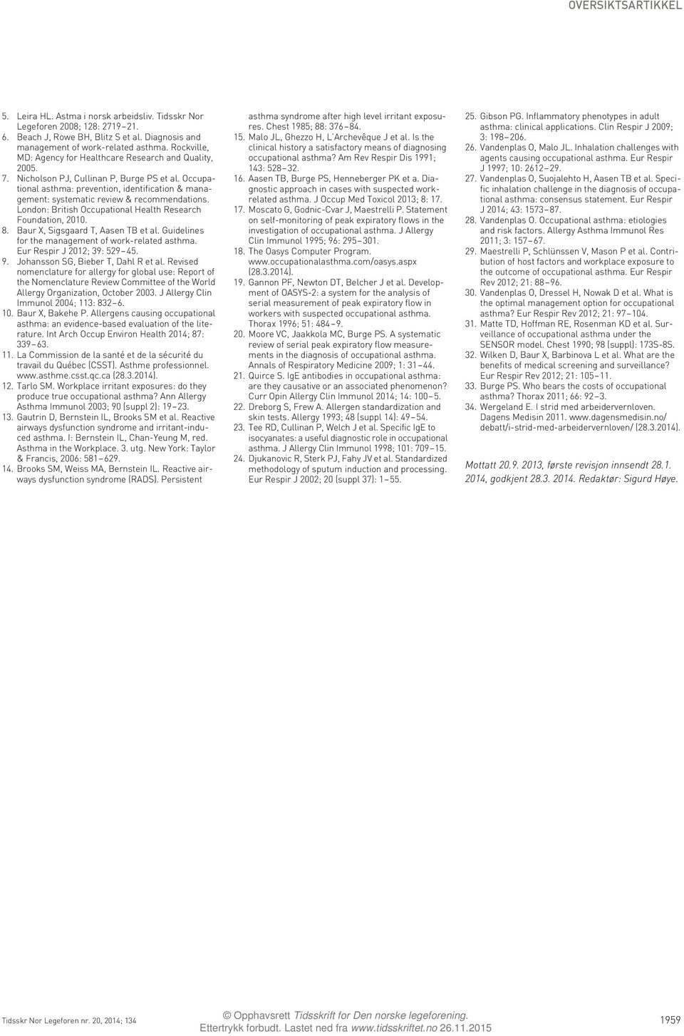 Occupational asthma: prevention, identification & management: systematic review & recommendations. London: British Occupational Health Research Foundation, 2010. 8.