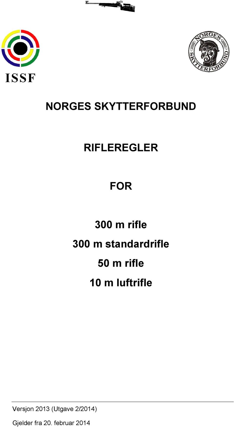 rifle 10 m luftrifle Versjon 2013