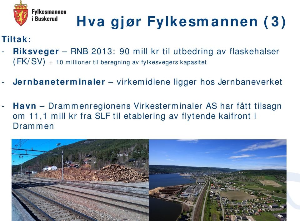 Jernbaneterminaler virkemidlene ligger hos Jernbaneverket - Havn Drammenregionens