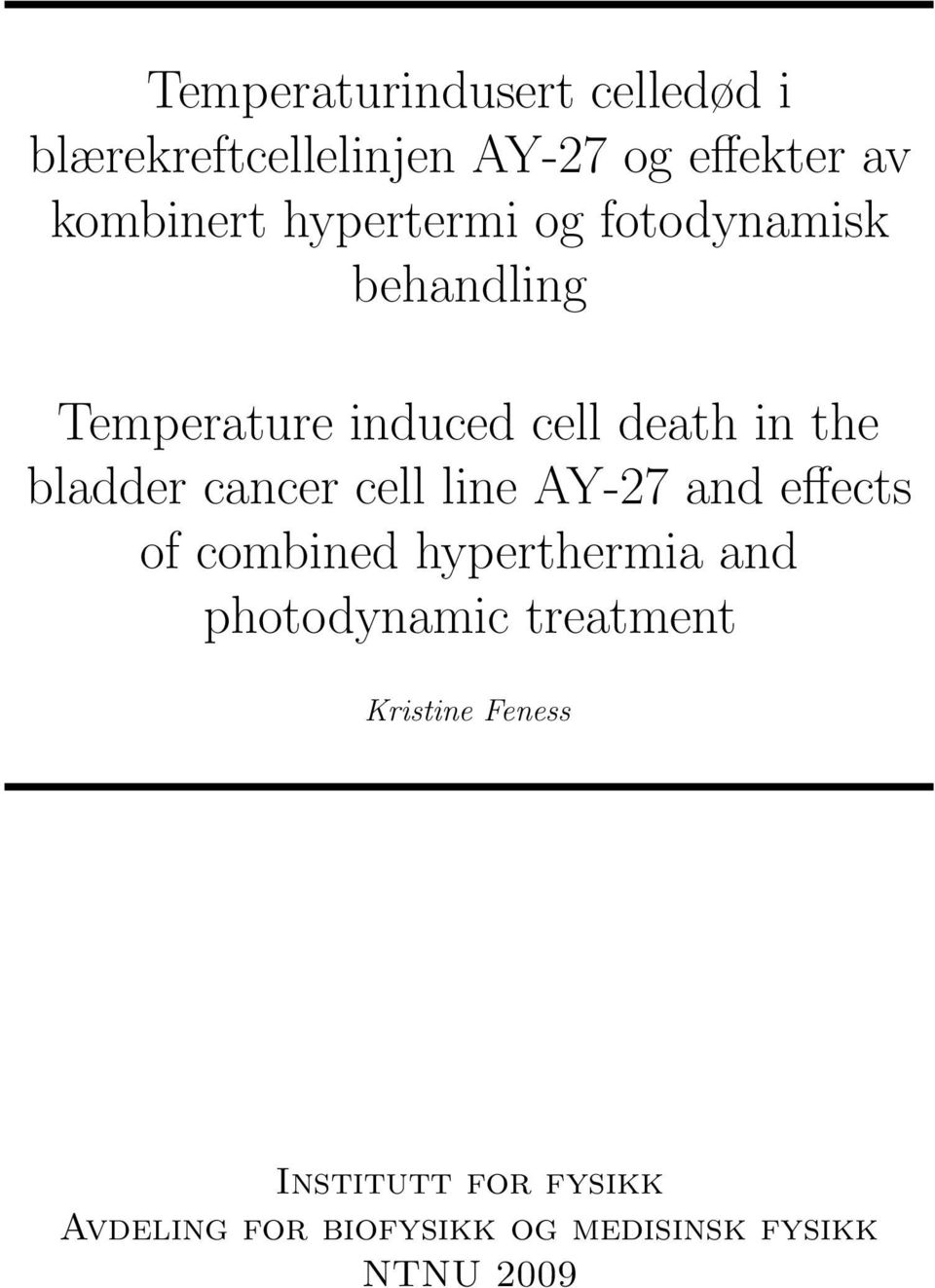 cancer cell line AY-27 and effects of combined hyperthermia and photodynamic