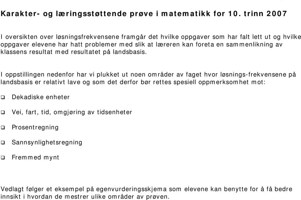 sammenlikning av klassens resultat med resultatet på landsbasis.