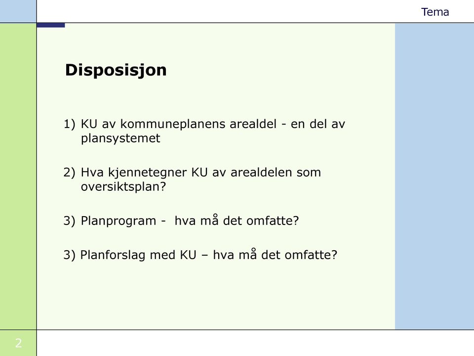 arealdelen som oversiktsplan?