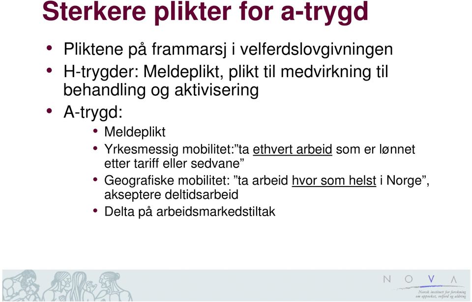 Yrkesmessig mobilitet: ta ethvert arbeid som er lønnet etter tariff eller sedvane