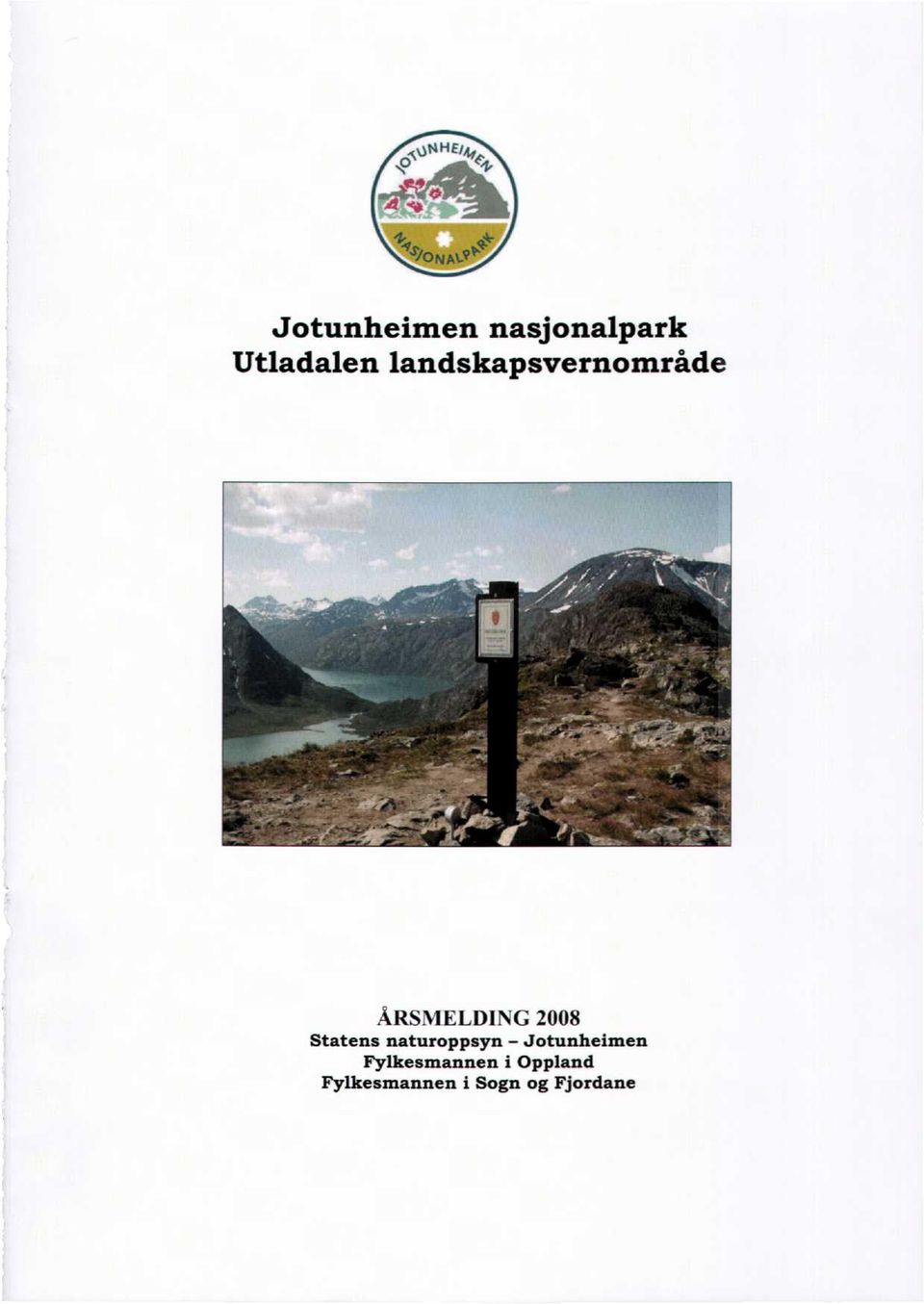 landskapsvernområde ÅRSMELDING 2008 Statens