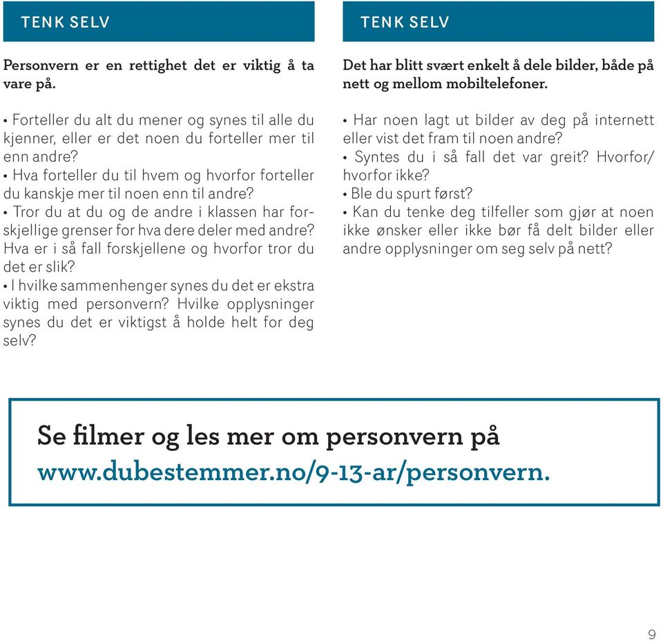 Hva er i så fall forskjellene og hvorfor tror du det er slik? I hvilke sammenhenger synes du det er ekstra viktig med personvern?