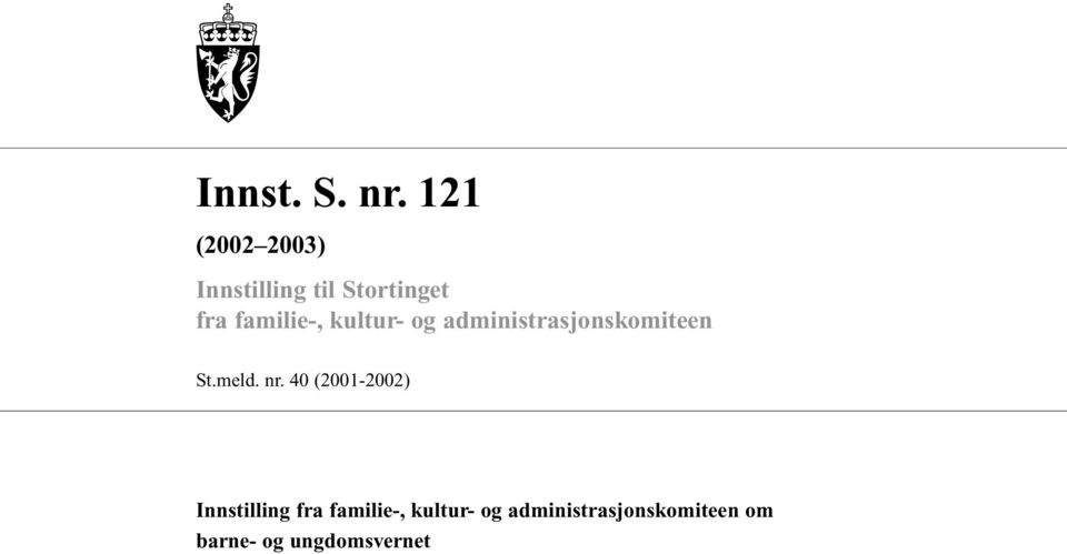 familie-, kultur- og administrasjonskomiteen St.meld.