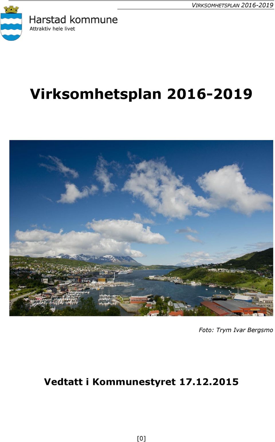 2016-2019 Foto: Trym Ivar