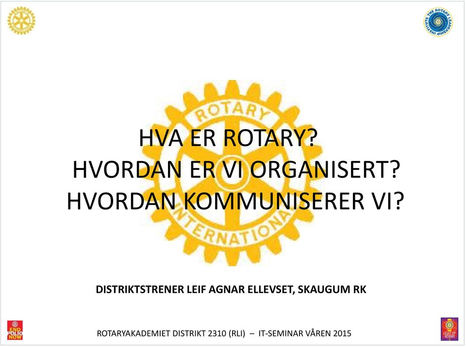 HVORDAN KOMMUNISERER VI?