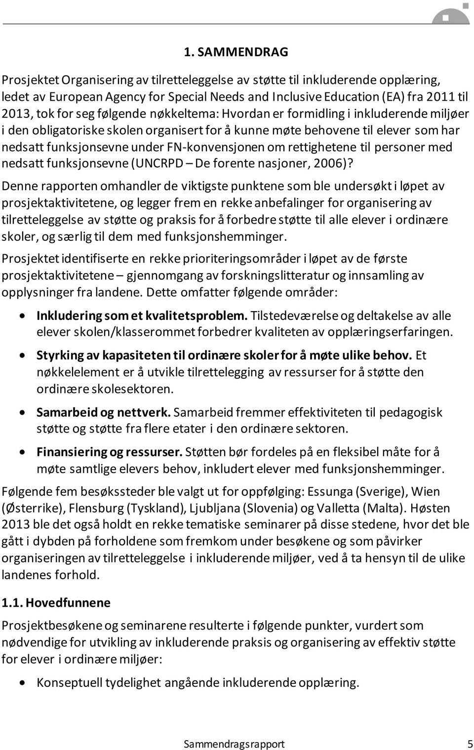 rettighetene til personer med nedsatt funksjonsevne (UNCRPD De forente nasjoner, 2006)?