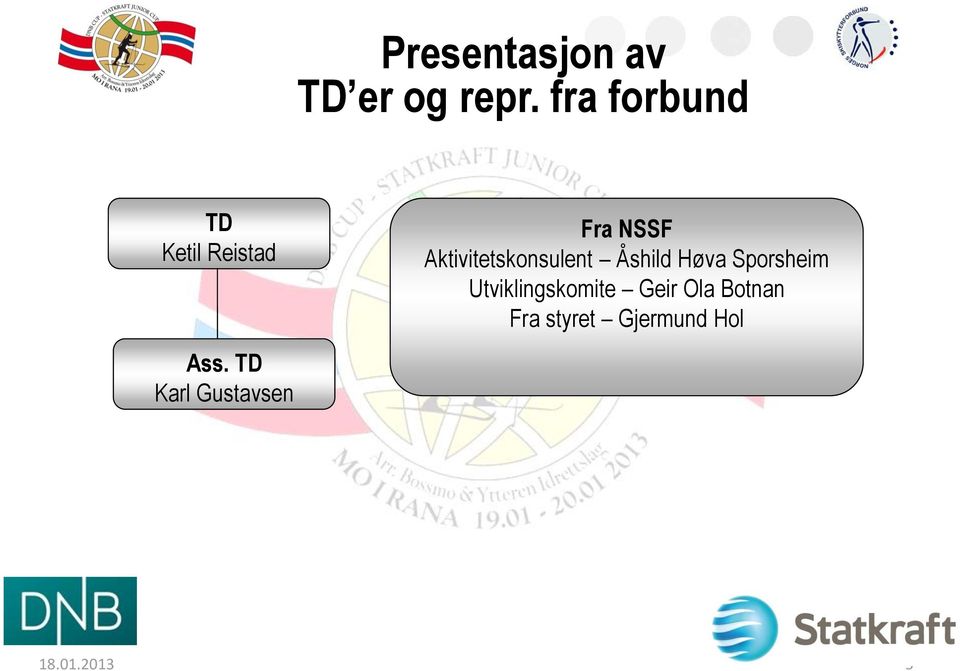 TD Karl Gustavsen Fra NSSF Aktivitetskonsulent