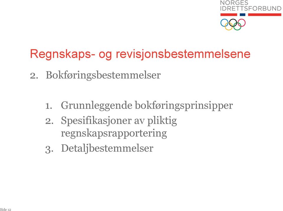 Grunnleggende bokføringsprinsipper 2.