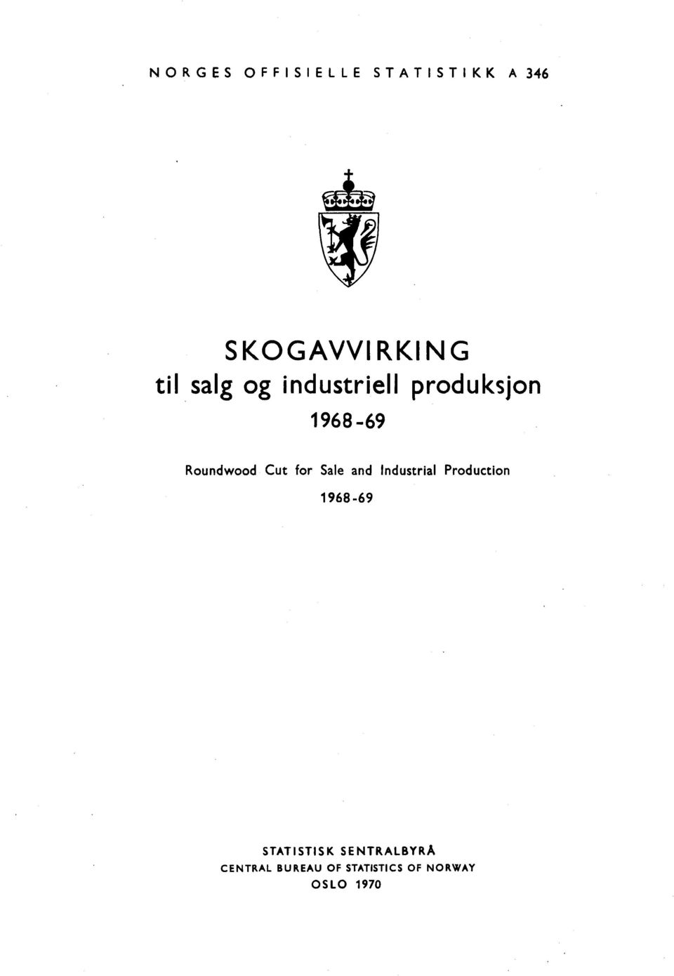 Sale and Industrial Production 196869 STATISTISK