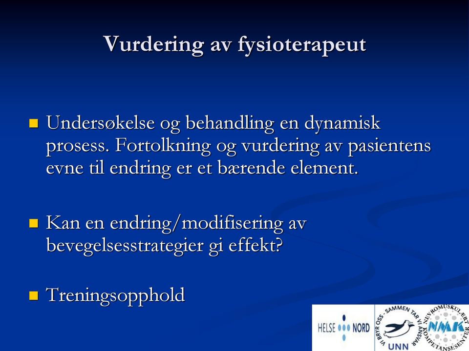 Fortolkning og vurdering av pasientens evne til endring