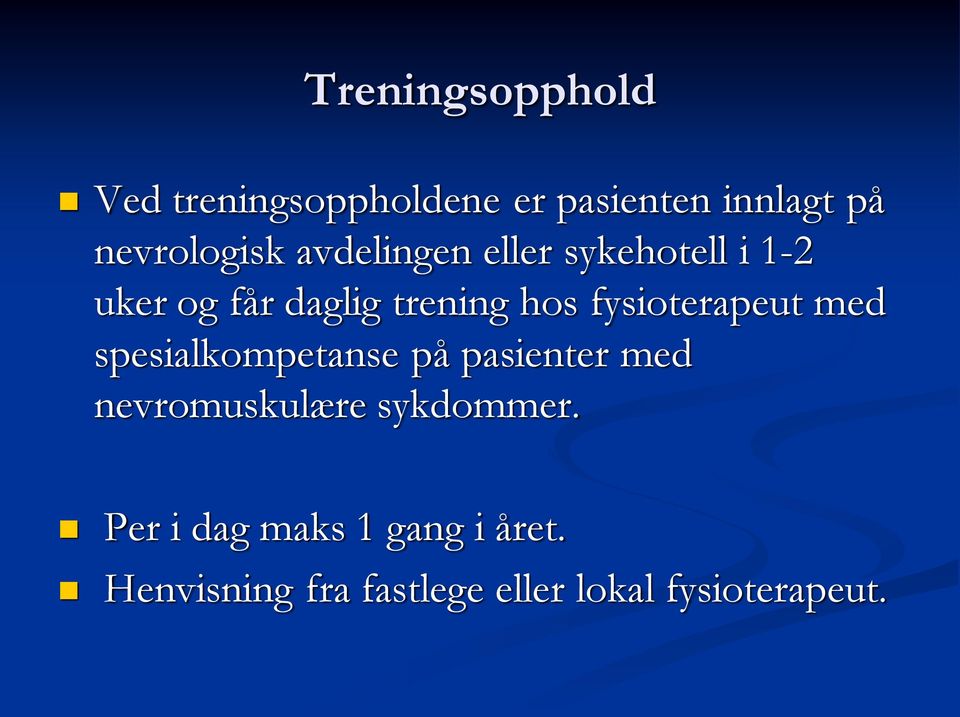 fysioterapeut med spesialkompetanse på pasienter med nevromuskulære