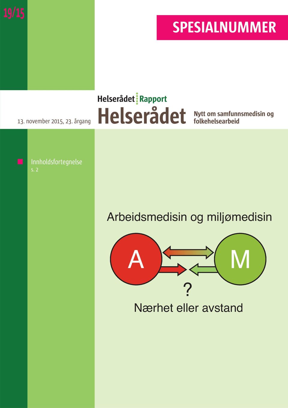 årgang Nytt om samfunnsmedisin og