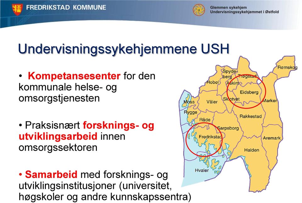 utviklingsarbeid innen omsorgssektoren Samarbeid med forsknings-