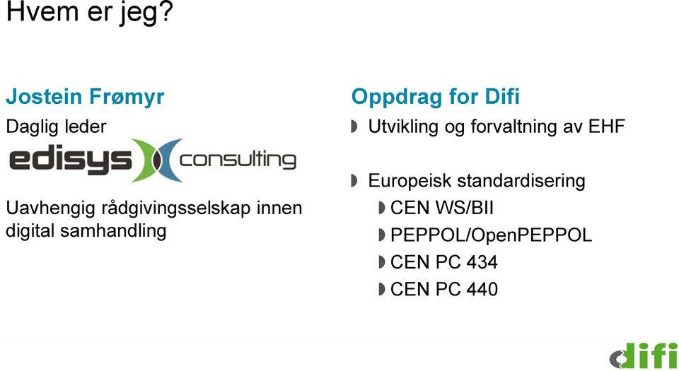 Utvikling og forvaltning av Uavhengig