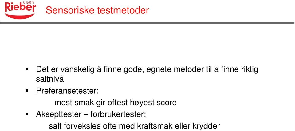 Preferansetester: mest smak gir oftest høyest score