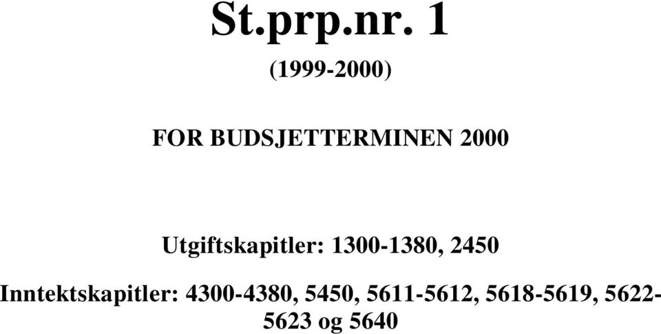 Utgiftskapitler: 1300-1380, 2450