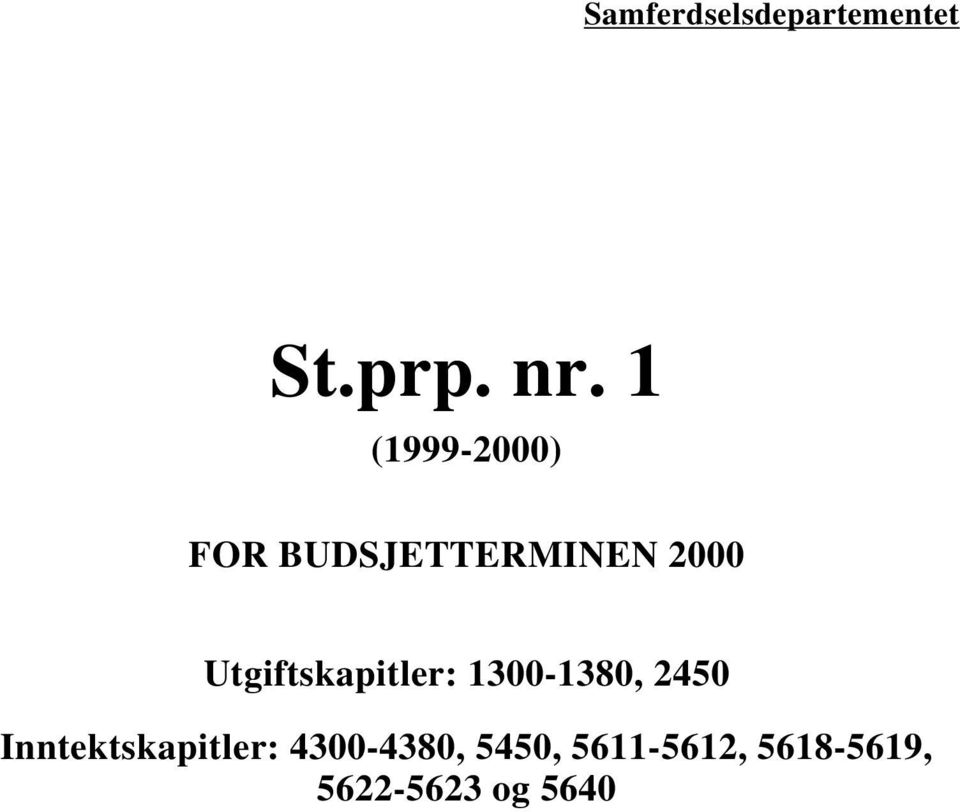 Utgiftskapitler: 1300-1380, 2450