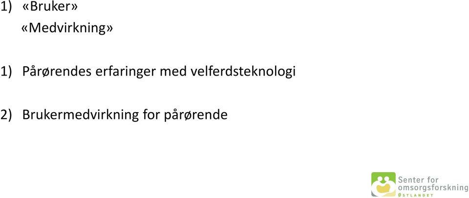 med velferdsteknologi 2)