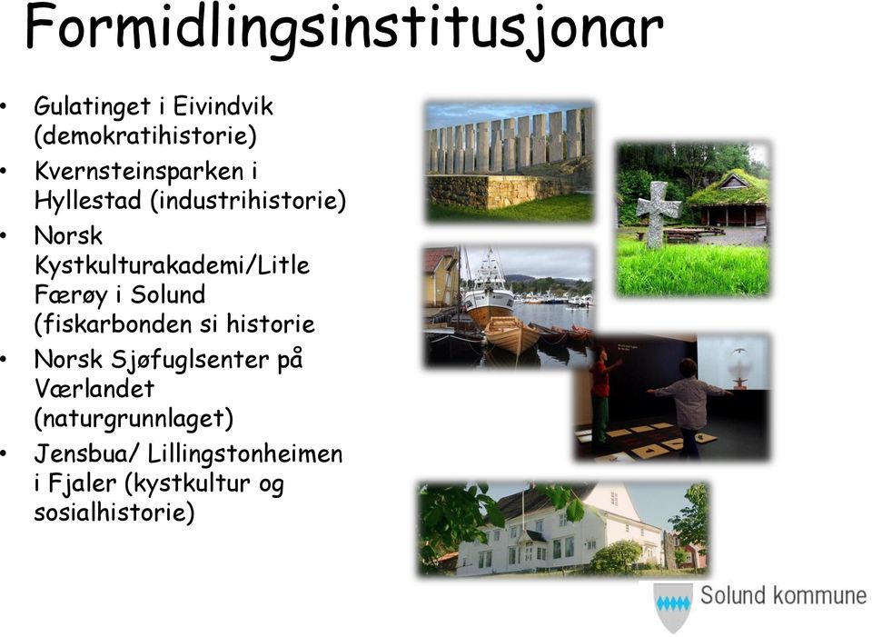 Kystkulturakademi/Litle Færøy i Solund (fiskarbonden si historie Norsk