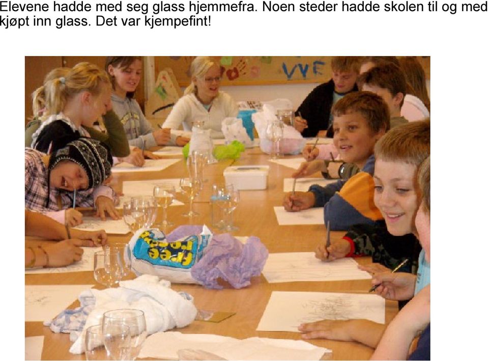 Noen steder hadde skolen