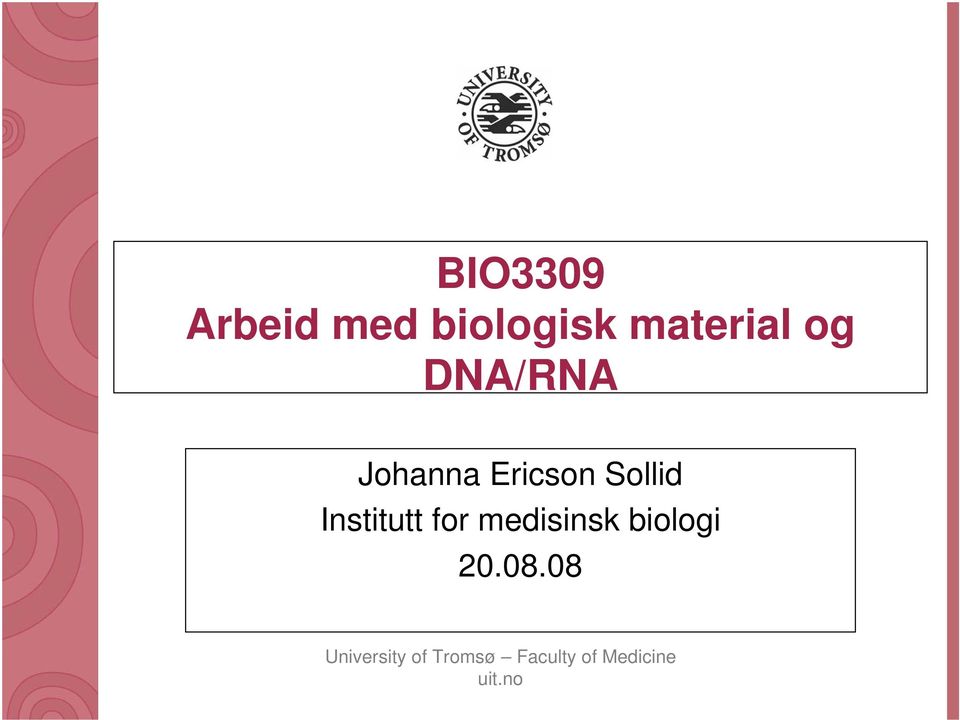 DNA/RNA Johanna Ericson