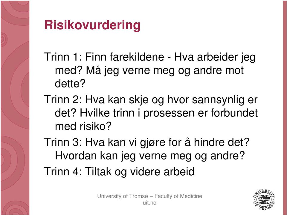 Trinn 2: Hva kan skje og hvor sannsynlig er det?