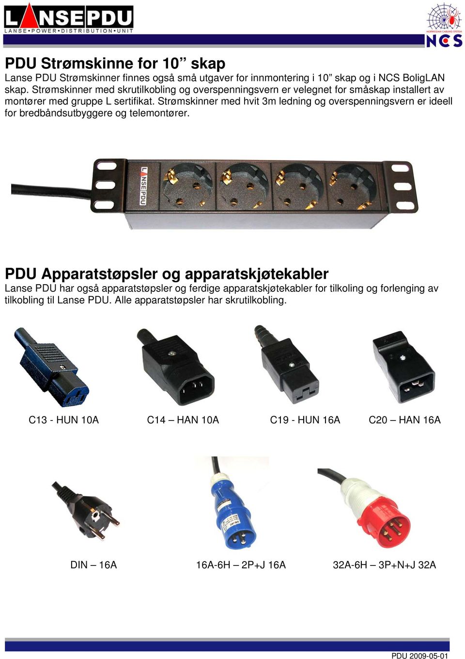 Strømskinner med hvit 3m ledning og overspenningsvern er ideell for bredbåndsutbyggere og telemontører.