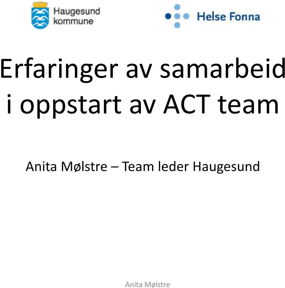 Anita Mølstre Team