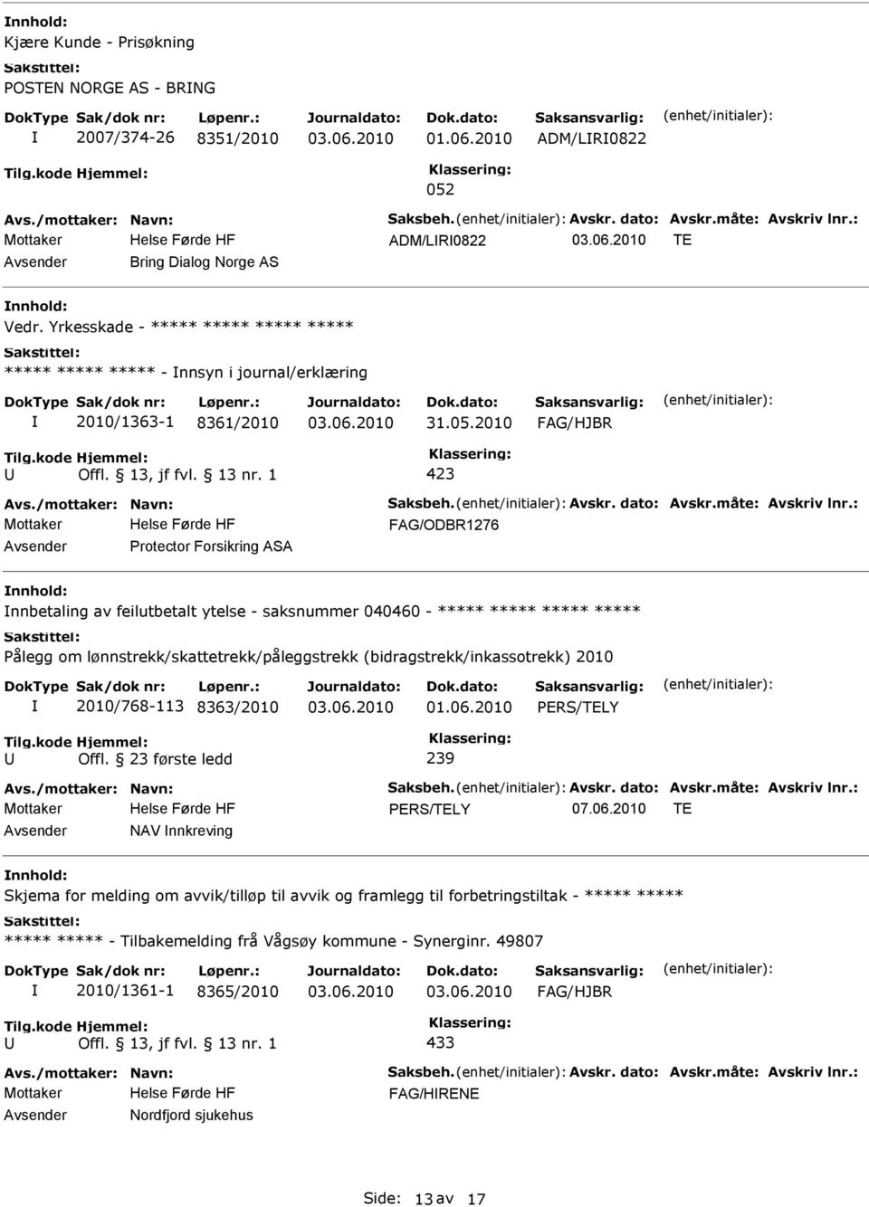 lønnstrekk/skattetrekk/påleggstrekk (bidragstrekk/inkassotrekk) 2010 2010/768-113 8363/2010 01.06.