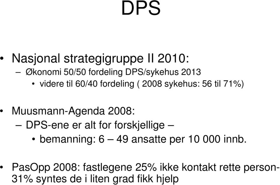 DPS-ene er alt for forskjellige bemanning: 6 49 ansatte per 10 000 innb.