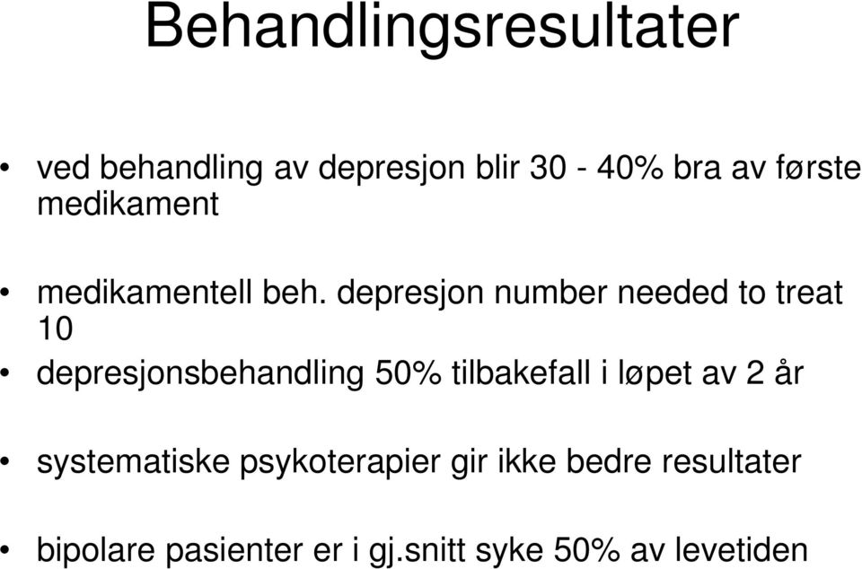 depresjon number needed to treat 10 depresjonsbehandling 50% tilbakefall i