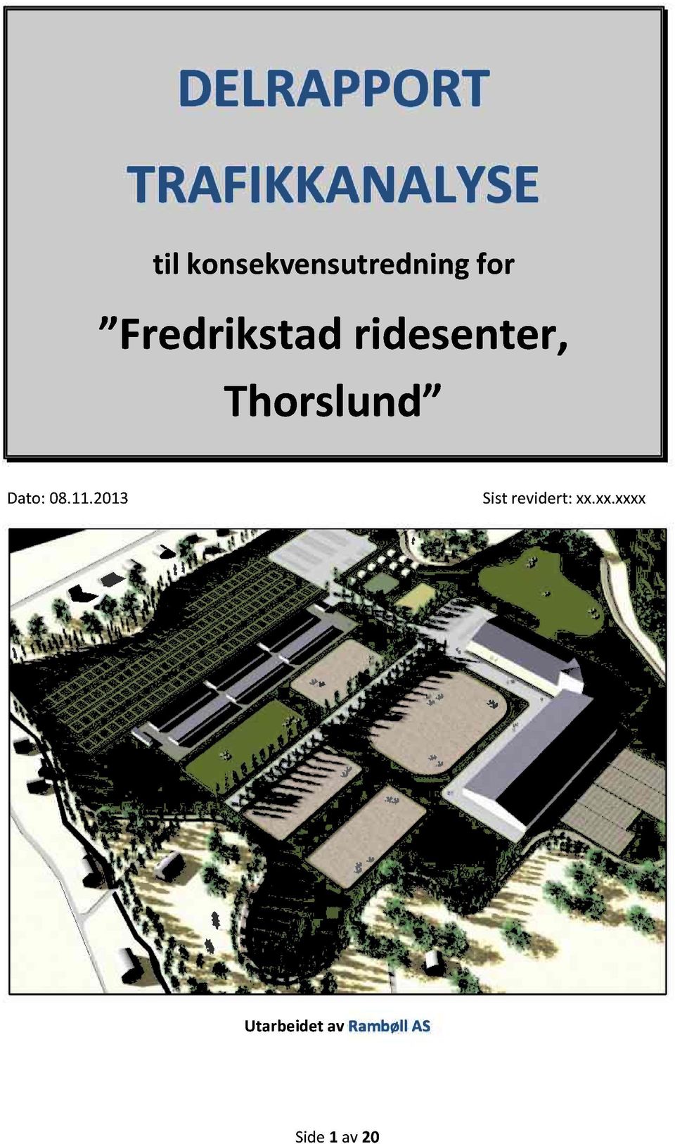 ridesenter, Thorslund Dato: 08.11.