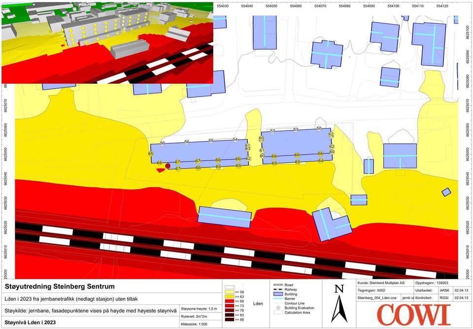 3 Målestokk: : 3 >= 8 >= 3 >= 8 Lden >= 73 >= 78 >= 83 >= 88 Road Railway Building Barrier Contour Line Building Evaluation Calculation