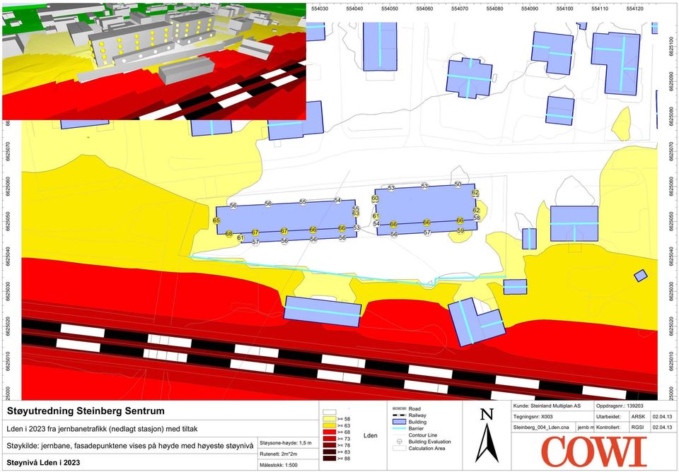 3 Målestokk: : 3 >= 8 >= 3 >= 8 Lden >= 73 >= 78 >= 83 >= 88 Road Railway Building Barrier Contour Line Building Evaluation Calculation