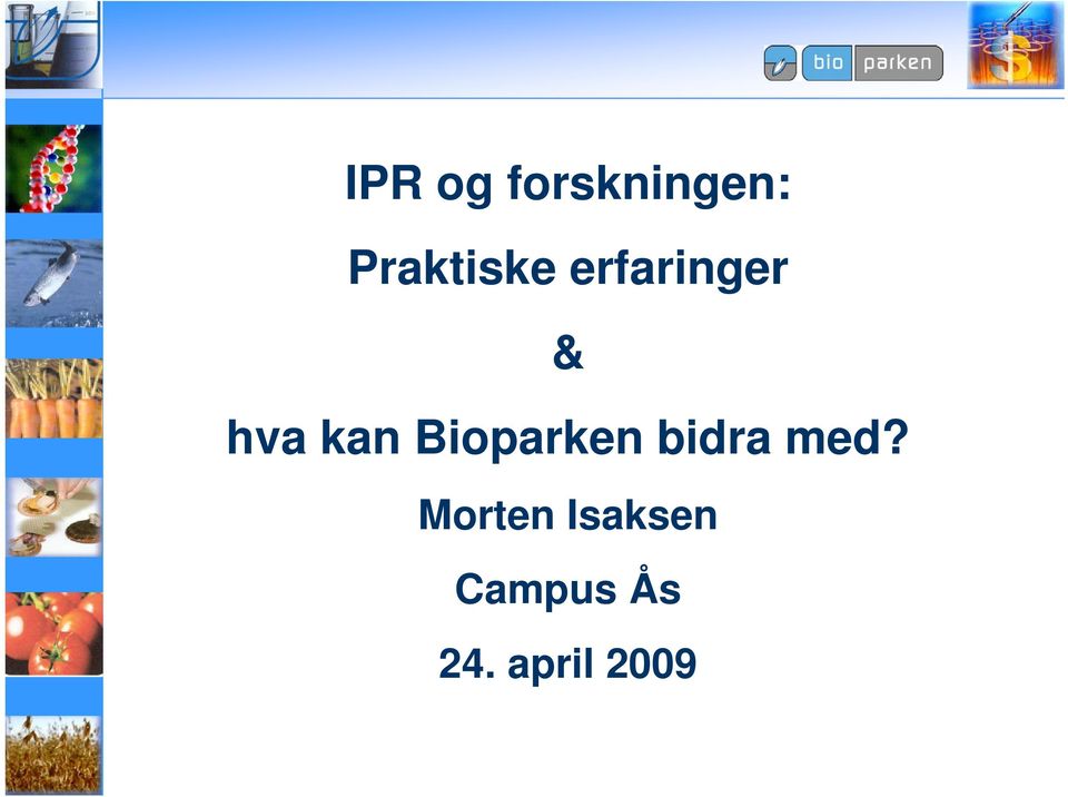 kan Bioparken bidra med?