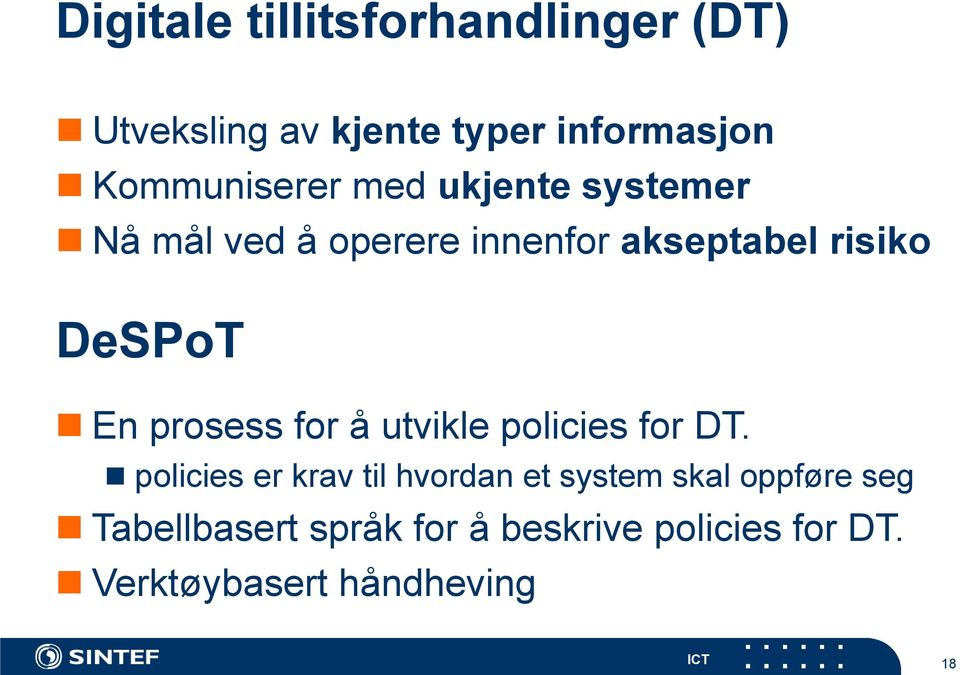 DeSPoT En prosess for å utvikle policies for DT.