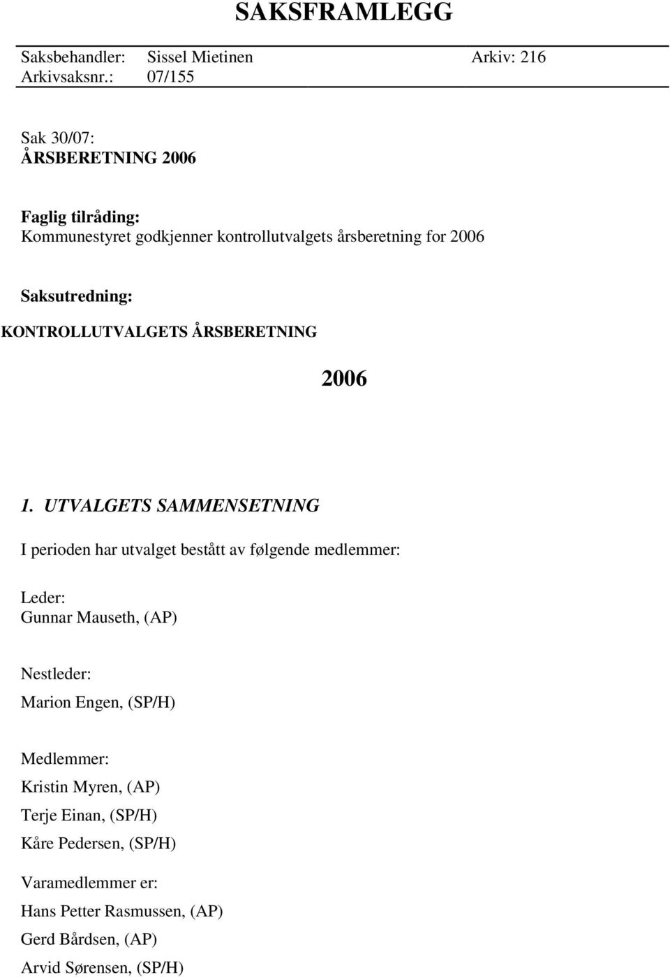 KONTROLLUTVALGETS ÅRSBERETNING 2006 1.