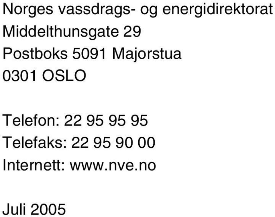 Majorstua 31 OSLO Telefon: 22 95 95 95