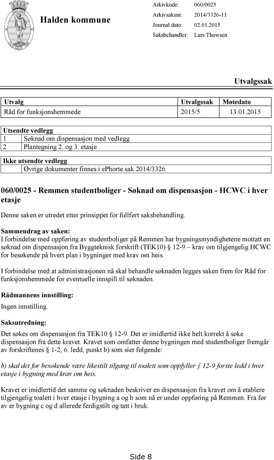 prinsippet for fullført saksbehandling.