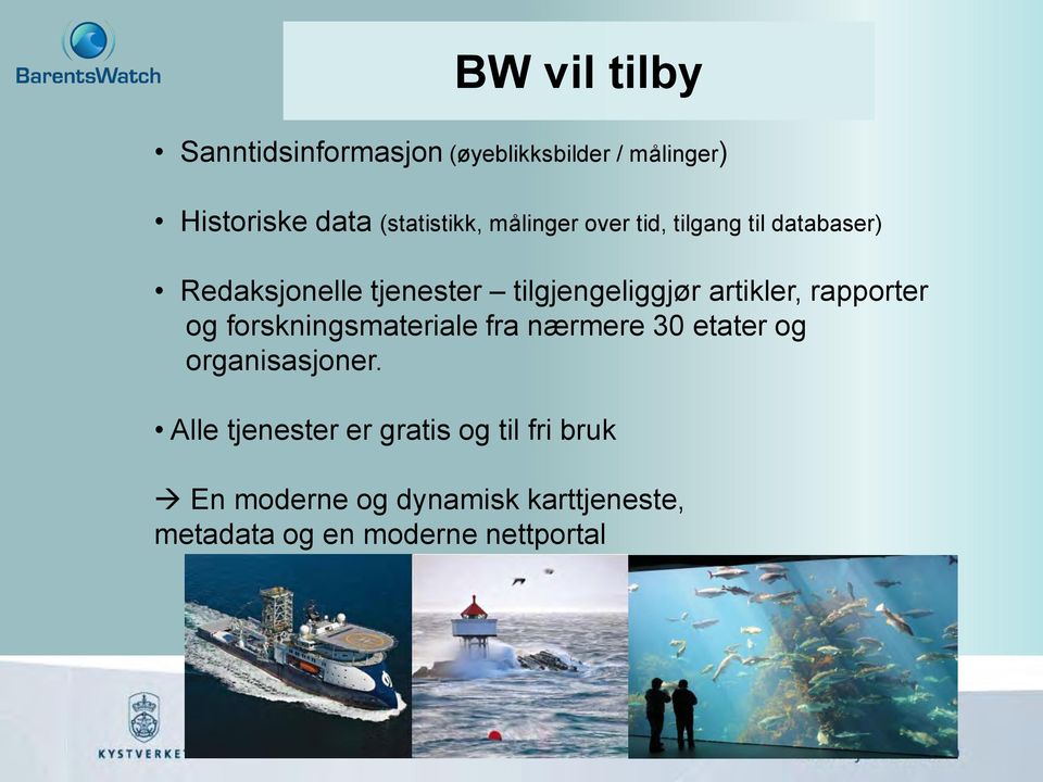 rapporter og forskningsmateriale fra nærmere 30 etater og organisasjoner.