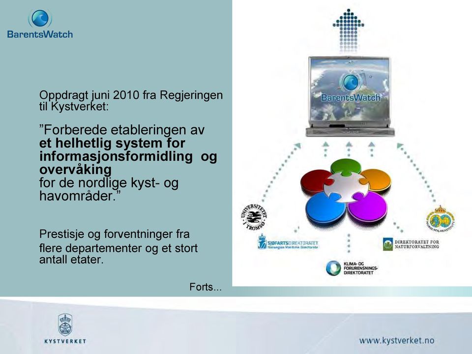 overvåking for de nordlige kyst- og havområder.