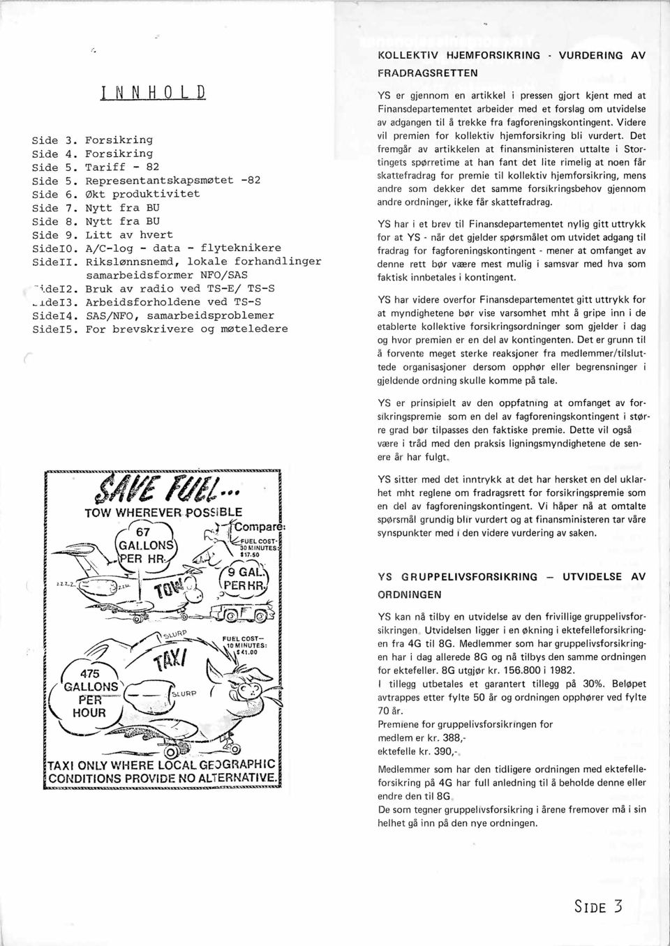 SAS/NFO, samarbeidsproblemer SidelS. For brevskrivere og møteledere. "";;rn~n~~~~-"el ~ íl'e FUll.,.. TOW WHE.REVER.pOSEIBLE, f ~rß~ '~UElCOST- ~;lfc mpare: 0- " ER O',. HR. ny oo"'"/ \ $17,50 r-,.