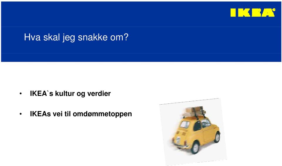 IKEA`s kultur og