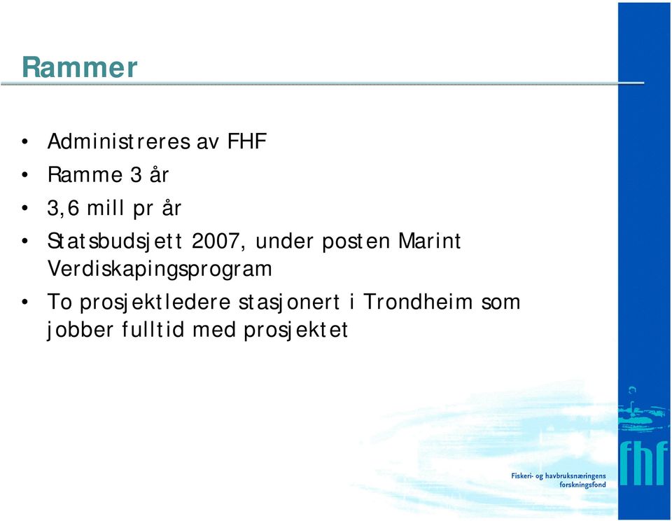 Verdiskapingsprogram To prosjektledere